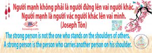 Người mạnh không phải là người đứng lên vai người khác.