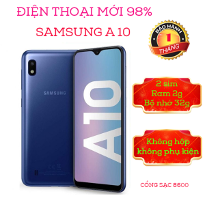 ĐIỆN THOẠI SAMSUNG A10 , 2 SIM , BỘ NHỚ 32G , NEW 98% ( KHÔNG HỘP , KHÔNG PHỤ KIỆN )